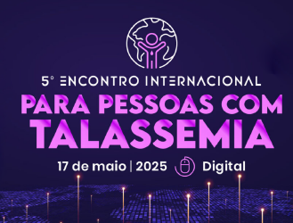 Online e Gratuito: 5º Encontro Internacional para Pessoas com Talassemia acontece neste sábado
