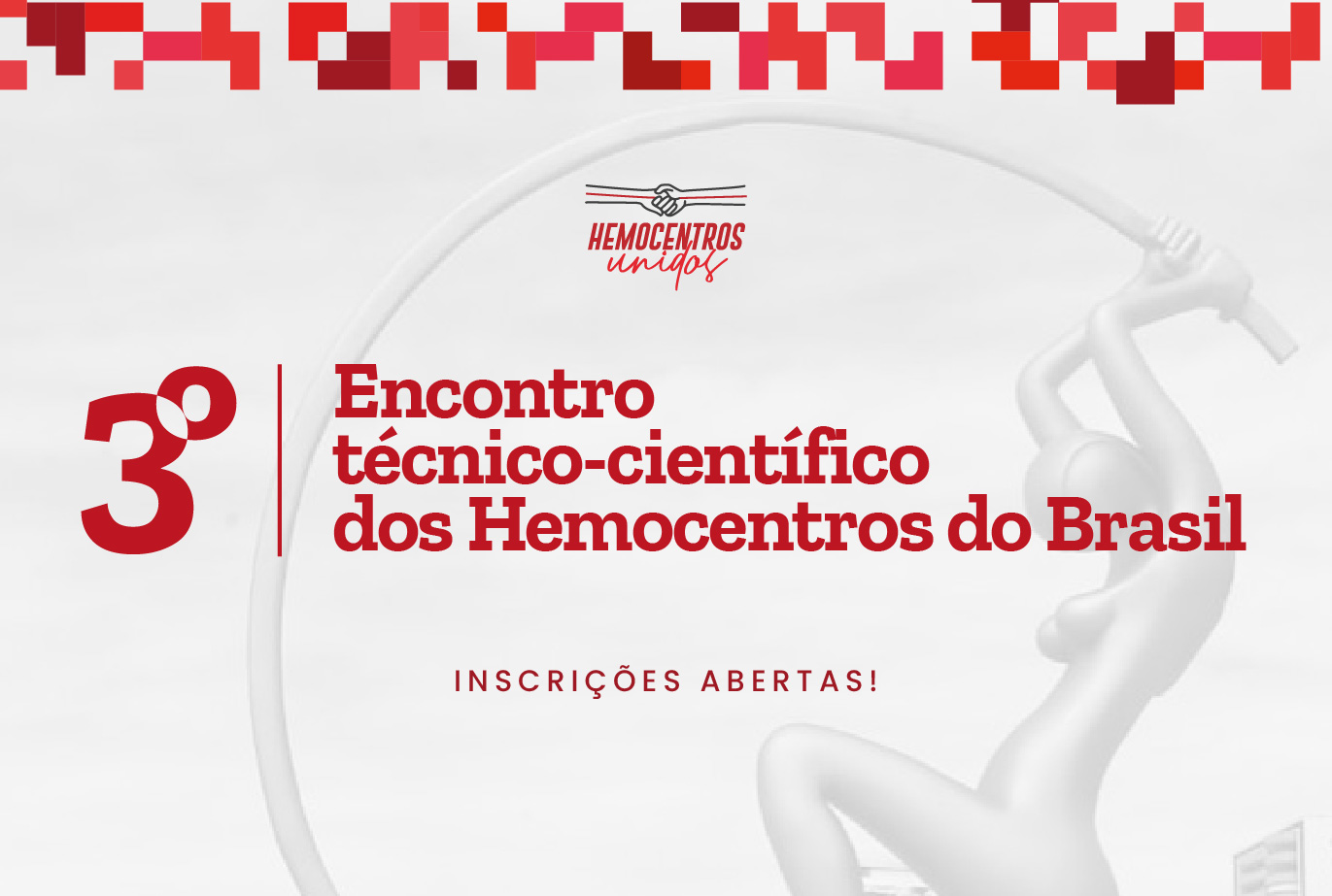 3º Encontro Técnico-Científico dos Hemocentros do Brasil abre inscrições para edição presencial inédita de 2026