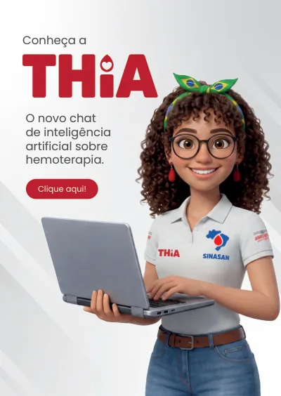 Conhe&ccedil;a a THIA, o novo chat de intelig&ecirc;ncia artificial sobre hemoterapia. Clique aqui!